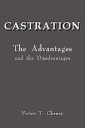 Castration: The Advantages and the Disadvantages - Paperback