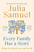 Every Family Has a Story: How We Inherit Love and Loss - Hardcover
