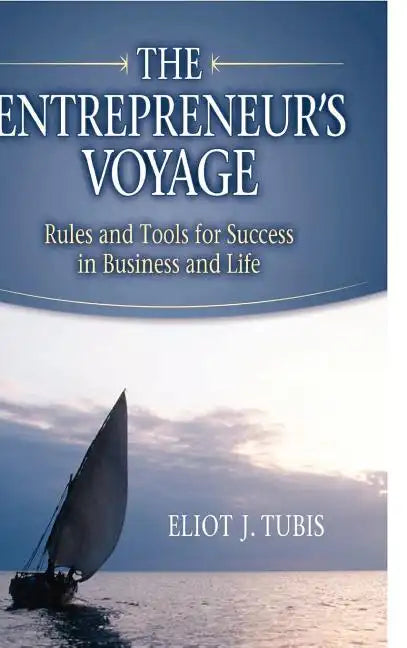 The Entrepreneur's Voyage - Hardcover