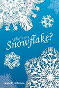 What's in a Snowflake? - Hardcover