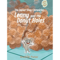 The Donut Shop Chronicles: Lenny and the Donut Holes - Hardcover