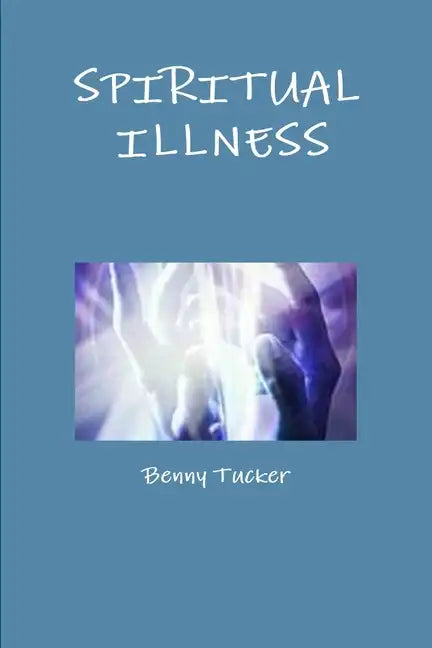 Spiritual Illness - Paperback