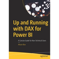 Up and Running with Dax for Power Bi: A Concise Guide for Non-Technical Users - Paperback