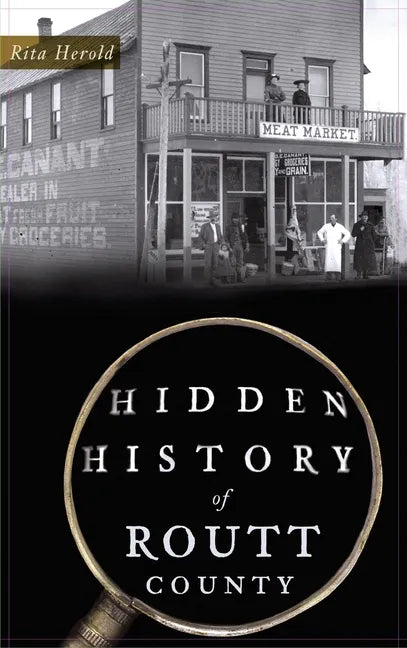 Hidden History of Routt County - Hardcover