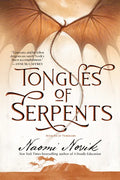 Tongues of Serpents: Book Six of Temeraire - Paperback