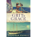 Grit & Grace: The Transformation of a Ship & a Soul - Paperback