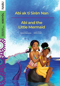 Abi and the Little Mermaid / Abi ak ti Sirèn Nan - Paperback