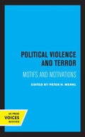 Political Violence and Terror: Motifs and Motivations - Paperback