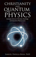 Christianity and Quantum Physics - Paperback