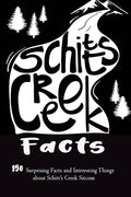 Schitt's Creek Facts: 150 Surprising Facts and Interesting Things about Schitt's Creek Sitcom: Movie Trivia, Trivia Game, Gift for Christmas - Paperback