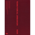 Territorial Urbanism Now!: Call for a Social and Ecological Urban Planning and Design - Paperback