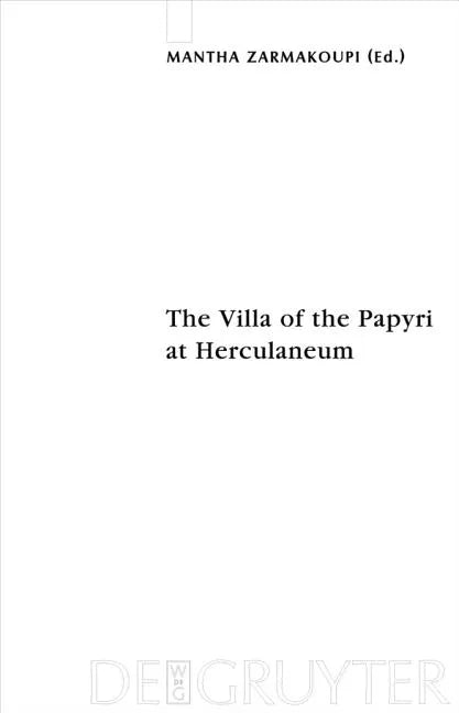 The Villa of the Papyri at Herculaneum: Archaeology, Reception, and Digital Reconstruction - Paperback