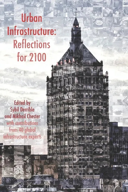 Urban Infrastructure: Reflections for 2100 - Paperback