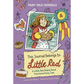 This Journal Belongs to Little Red: A Little Red Riding Hood Fractured Fairy Tale - Paperback