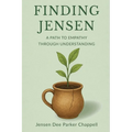 Finding Jensen: A Path to Empathy Through Understanding - Paperback