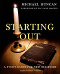 Starting Out: A Study Guide for New Believers - Paperback