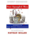 Star-Spangled Men: America's Ten Worst Presidents - Paperback