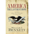 America: The Last Best Hope (Volume I): From the Age of Discovery to a World at War - Paperback