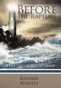 Before the Rapture: The Four Stages We Must Live Through - Hardcover
