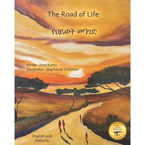 The Road of Life: A Visual Journey in English and Amharic - Paperback