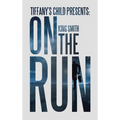 Tiffany's Child Presents: on the Run - Hardcover