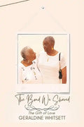 The Bond We Shared: The Gift of Love - Paperback