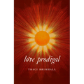 Love Prodigal - Paperback
