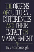 The Origins of Cultural Differences and Their Impact on Management - Paperback