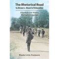 Rhetorical Road to Brown V. Board of Education: Elizabeth and Waties Waring's Campaign (Hardback) - Hardcover