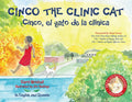 Cinco the Clinic Cat: 10th Anniversary Edition - Hardcover