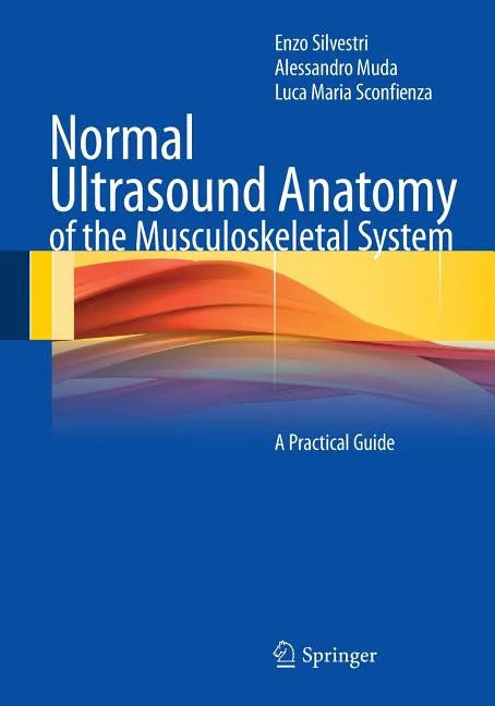 Normal Ultrasound Anatomy of the Musculoskeletal System: A Practical Guide - Paperback