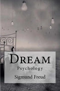 Dream: Psychology Freud, Sigmund - Paperback
