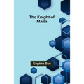 The Knight of Malta - Paperback