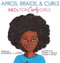 Afros, Braids, & Curls: ABCs for Curly Girls - Hardcover
