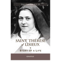 Saint Thérèse of Lisieux: Story of a Life - Paperback