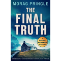 The Final Truth: An absolutely unputdownable Scottish crime thriller - Paperback