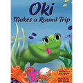 Oki Makes a Round Trip: An Educational Journey of a Sea Turtle - Hardcover