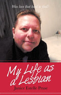 My Life as a Lesbian: Was Love That Hard to Find? - Paperback
