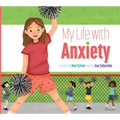 My Life with Anxiety - Library Binding