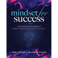 Mindset for Success: The Powerful Partnership of Problem-Based Learning and PLC at Work(r) (Create Collaborative Teams with a Problem-Based Learning M - Paperback