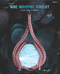 First Time Wire Wrapping Jewelry Edition 1 Intensive Course for Beginners - Paperback