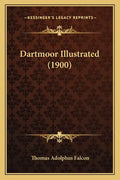 Dartmoor Illustrated (1900) - Paperback