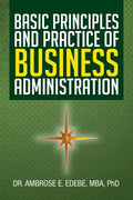 Basic Principles and Practice of Business Administration - Paperback