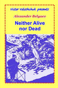 Neither Alive nor Dead - Paperback