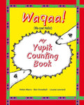 My Yupik Counting Book: Counting To "10" in Yupik - Paperback
