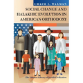 Social Change and Halakhic Evolution in American Orthodoxy - Paperback