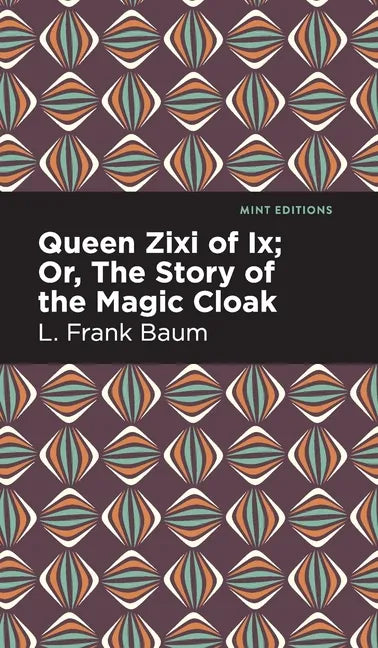 Queen Zixi of IX - Hardcover