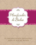 Planificador de Bodas El Organizador Definitivo Para La Alegre Novia - Paperback