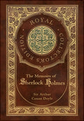 The Memoirs of Sherlock Holmes (Royal Collector's Edition) (Illustrated) (Case Laminate Hardcover with Jacket) - Hardcover