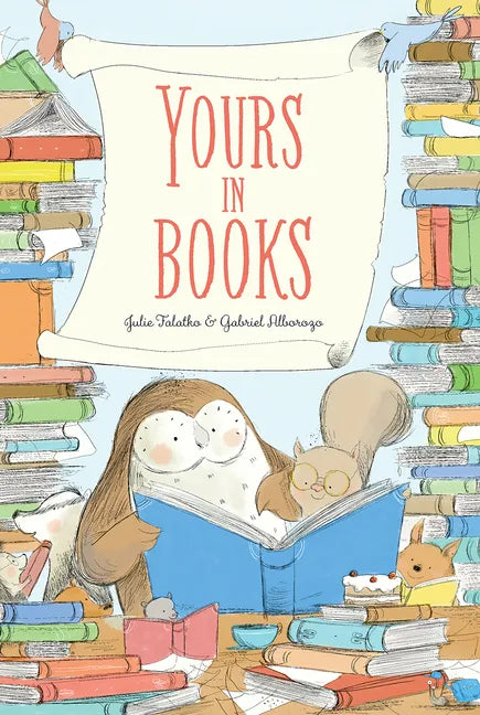 Yours in Books: A Picture Book - Hardcover